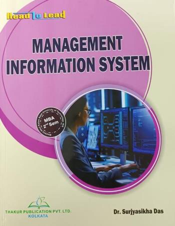Book cover number 1 for Read To Lead Management Information System (MBA Semester 2) written by Surjyasikha Das published by Thakur Publication Pvt. Ltd.