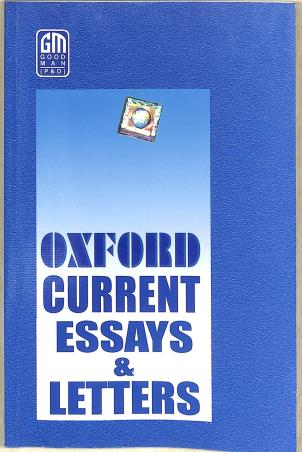 Book cover number 1 for Oxford Current Essays & Letters written by NA published by Good Man (P & D)
