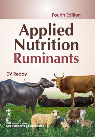 Book cover number 1 for Applied Nutrition Ruminants written by D. V. Reddy published by CBS Publishers & Distributors Pvt. Ltd.