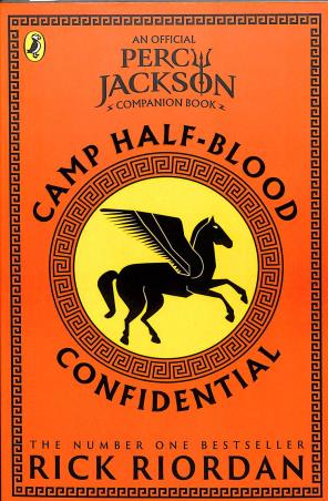 Book cover number 1 for Camp Half-Blood Confidential (A Official Percy Jackson Companion Book) written by Rick Riordan published by Puffin