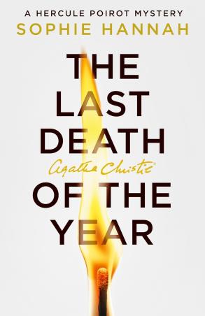 Book cover number 1 for The Last Death Of the Year (A Hercule Poirot Mystery) written by Sophie Hannah published by Harper Collins Publishers