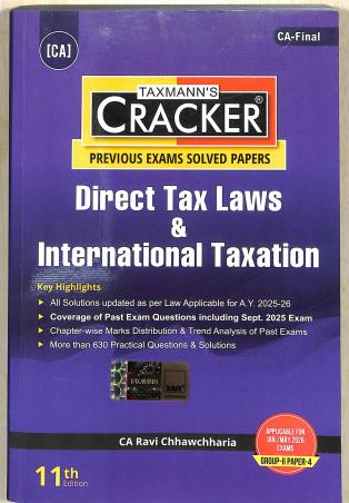 Book cover number 1 for Taxmann's Cracker Direct Tax Laws & International Taxation (Jan / May 2026 Exams Group 2 Paper 4) written by Ravi Chhawchharia published by Taxmann Publications Pvt. Ltd.