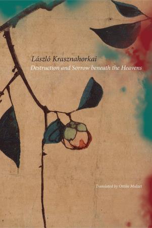 Book cover number 1 for Destruction And Sorrow beneath The Heavens written by László Krasznahorkai published by Seagull Books