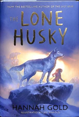 Book cover number 1 for The Lone Husky written by Hannah Gold, Levi Pinfold published by Harper Collins Publishers