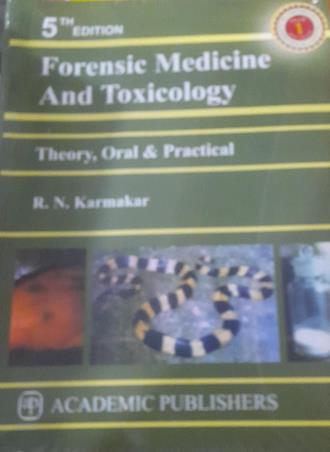 Book cover number 1 for Forensic Medicine And Toxicology Volume 1 & 2 (5th Edition) written by R. N. Karmakar published by Academic Publishers