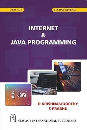 Book cover number 1 for Internet And Java Programming written by R. Krishnamoorthy, S. Prabhu published by Spellbound Publishers & Distributors