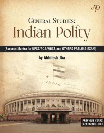 Book cover number 1 for General Studies : Indian Polity written by Akhilesh Jha published by New Delhi Publishers