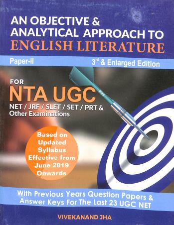 Book cover number 1 for An Objective & Analytical Approach To English Literature (Paper-2) For NTA UGC NET/JRF/SLET/SET/PRT written by Vivekanand Jha published by New Delhi Publishers