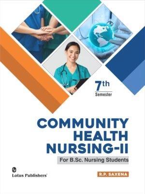 Book cover number 1 for Community Health Nursing 2 (7th Semester) written by R. P. Saxena published by Lotus Publishers