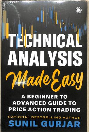 Book cover number 1 for Technical Analysis Made Easy : A Beginner To Advanced Guide To Price Action Trading written by Sunil Gurjar published by Jaico Books