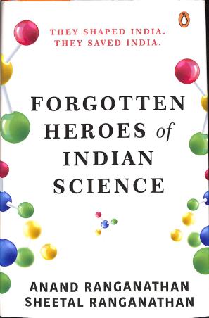 Book cover number 1 for Forgotten Heroes Of Indian Science written by Anand Ranganathan published by Ebury Press