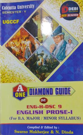 Book cover number 1 for Diamond Guide On English Prose- I (B.A. Major/ Minor) Semester 5 C.U. written by Swarno Mukherjee published by Debi Book Concern