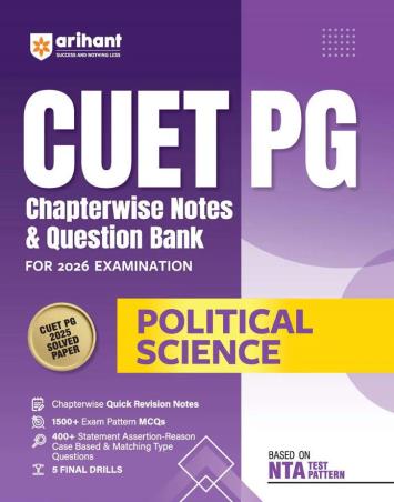 Book cover number 1 for CUET PG Chapterwise Notes & Question Bank Political Science (For 2026 Examination) written by Sweta Singh, Prity Kumari published by Arihant Publications (India) Limited
