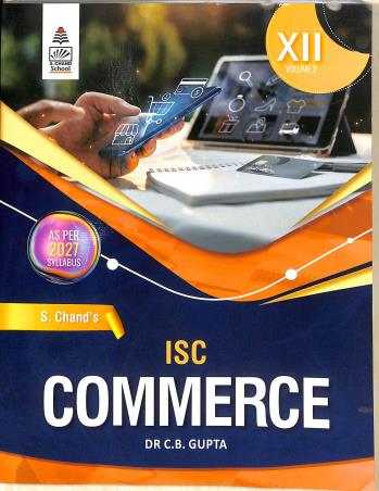 Book cover number 1 for ISC Commerce Volume 2 Class 12 (2027 Syllabus) written by C. B. Gupta published by S. Chand Publishing