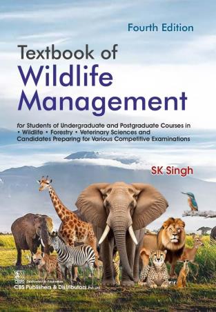 Book cover number 1 for Textbook Of Wildlife Management written by S. K. Singh published by CBS Publishers & Distributors Pvt. Ltd.