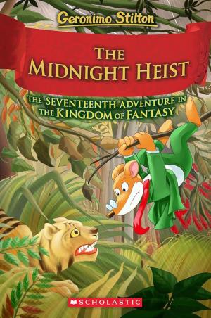 Book cover number 1 for Geronimo Stilton 17 : The Midnight Heist (The Seventeenth Adventure In The Kingdom Of Fantasy) written by Elisabetta Dami published by Scholastic
