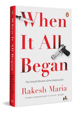 Book cover number 1 for When It All Began written by Rakesh Maria published by Penguin Books