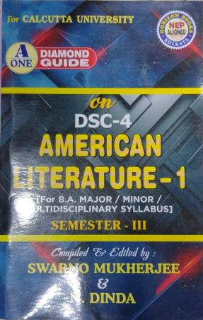 Book cover number 1 for A One Diamond Guide American Literature 1 Semester 3 DSC 4 written by Swarno Mukherjee published by Horizon Books
