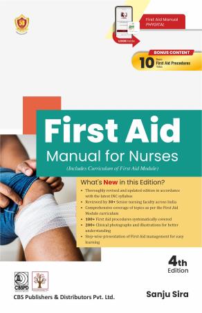 Book cover number 1 for First Aid Manual For Nurses (Includes Curriculum Of First Aid Module) written by Sanju Sira published by CBS Publishers & Distributors Pvt. Ltd.