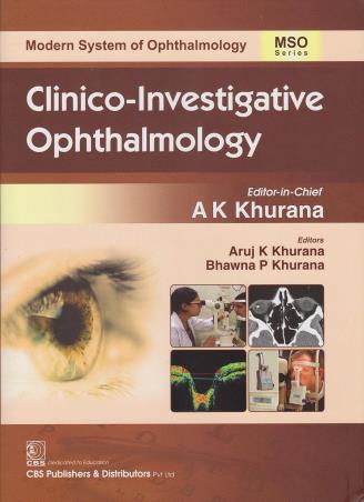 Book cover number 1 for Clinico Investigative Ophthalmology written by A. K. Khurana published by CBS Publishers & Distributors Pvt. Ltd.