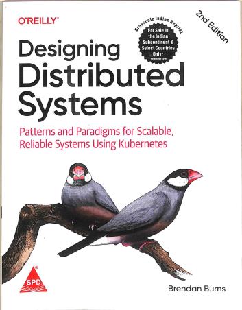 Book cover number 1 for Designing Distributed Systems written by Brendan Burns published by Shroff Publishers & Distributors Pvt. Ltd.