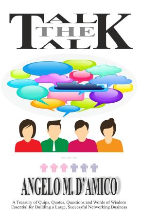 Book cover number 1 for Talk The Talk written by Angelo M. D'Amico published by Qford Books