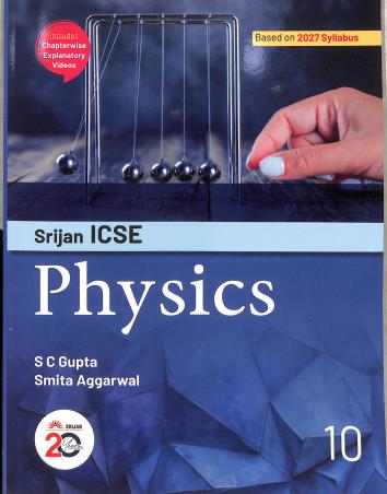 Book cover number 1 for Srijan ICSE Physics Class 10 (2027 Syllabus) written by S. C. Gupta published by Srijan Publishers P. Ltd.