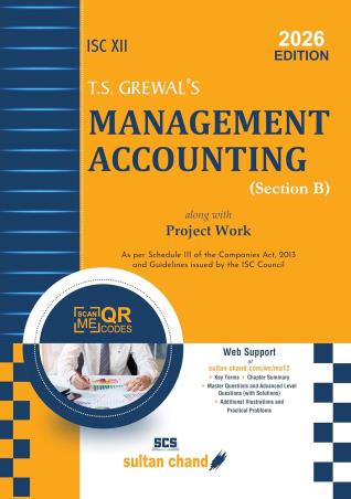 Book cover number 1 for T. S. Grewal's Management Accounting ISC Class 12 (Section B) (2026 Edition) written by T. S. Grewal published by Sultan Chand & Sons (P) Ltd