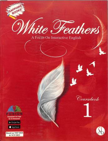 Book cover number 1 for White Feathers Coursebook 1 (A Focus On Interactive English) NEP 2020 / NCF 2023 written by NA published by Survi Books International