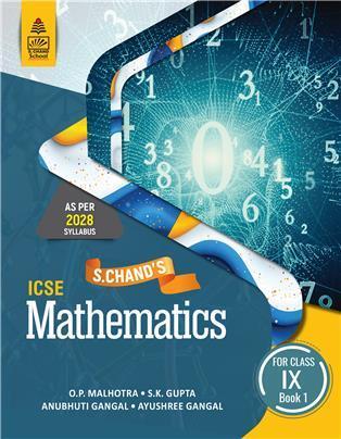 Book cover number 1 for ICSE Mathematics Book 1 Class 9 (2028 Syllabus) written by O. P. Malhotra, S. K. Gupta published by S. Chand Publishing