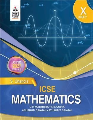 Book cover number 1 for ICSE Mathematics Book 2 Class 10 (2027 Syllabus) written by O. P. Malhotra, S. K. Gupta published by S. Chand Publishing