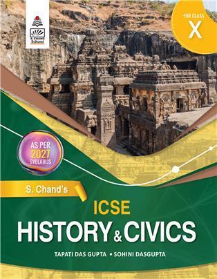 Book cover number 1 for ICSE History & Civics Class 10 (2027 Syllabus) written by Tapati Dasgupta, Sohini Dasgupta published by S. Chand Publishing