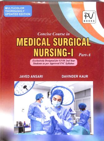 Book cover number 1 for Concise Course In Medical Surgical Nursing 1 GNM 2nd Year: Part A & B Multi Color (2026 Edition) written by Javed Ansari, Davinder Kaur published by S. Vikas And Company (Medical Publishers)