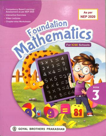 Book cover number 1 for Foundation Mathematics ICSE Book 3 (NEP 2020) written by R. S. Dhauni, S. S. Sharma published by Goyal Brothers Prakashan