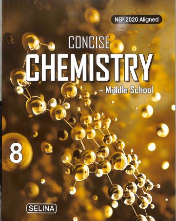 Book cover number 1 for Concise Chemistry Middle School 8 (NEP 2020) written by S. P. Singh, Namrata published by Selina Publishers