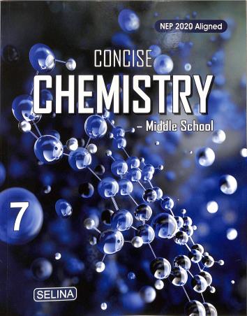 Book cover number 1 for Concise Chemistry Middle School 7 (NEP 2020) written by S. P. Singh, Namrata published by Selina Publishers
