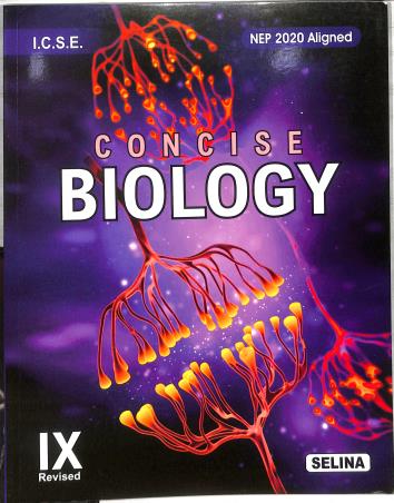 Book cover number 1 for Concise Biology Part 1 Class 9 ICSE (2028 Examination) NEP 2020 written by H. S. Vishnoi published by Selina Publishers