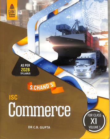 Book cover number 1 for ISC Commerce Volume 1 Class 11 (2028 Syllabus) written by C. B. Gupta published by S. Chand Publishing