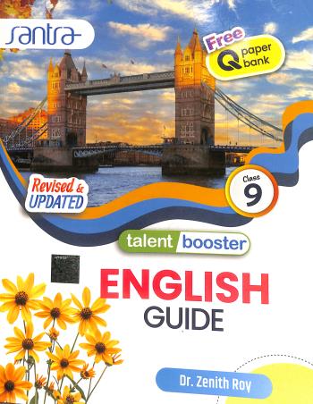 Book cover number 1 for Talent Booster English Guide Class 9 written by Zenith Roy published by Santra Publication Pvt. Ltd