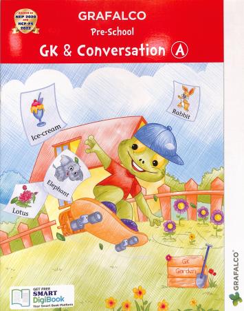 Book cover number 1 for Grafalco Pre-School Gk & Conversation A (NEP 2020 & NCF-FS 2022) written by NA published by Grafalco