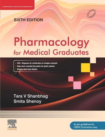 Book cover number 1 for Pharmacology For Medical Graduates written by Tara V. Shanbhag, Smita Shenoy published by Elsevier