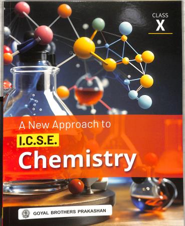 Book cover number 1 for A New Approach To ICSE Chemistry Class 10 (2027) written by V. K. Sally published by Goyal Brothers Prakashan