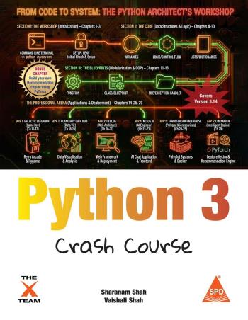 Book cover number 1 for Python 3 Crash Course (Covers Version 3.14) written by Sharanam Shah, Vaishali Shah published by Shroff Publishers & Distributors Pvt. Ltd.