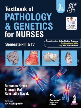 Book cover number 1 for Textbook Of Pathology And Genetics For Nurses (Semester-3 & 4) written by Ramadas Nayak, Sharada Rai, Rakshatha Nayak published by Jaypee Brothers Medical Publishers (P) Ltd.