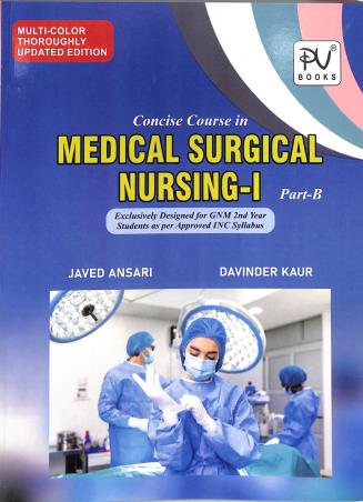 Book cover number 2 for Concise Course In Medical Surgical Nursing 1 GNM 2nd Year: Part A & B Multi Color (2026 Edition) written by Javed Ansari, Davinder Kaur published by S. Vikas And Company (Medical Publishers)