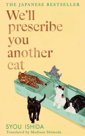Book cover number 1 for We'll Prescribe You Another Cat written by Syou Ishida published by Doubleday