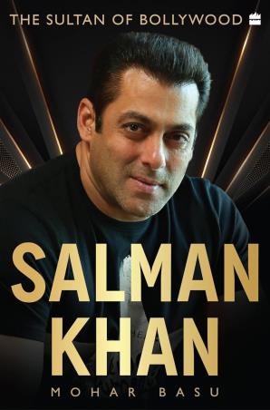 Book cover number 1 for Salman Khan written by Mohar Basu published by Harper Collins Publishers