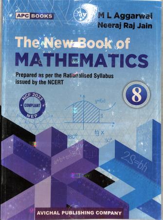 Book cover number 1 for APC The New Book Of Mathematics 8 (NEP / NCF 2023) written by M. L. Aggarwal, Neeraj Raj Jain published by Avichal Publishing Company