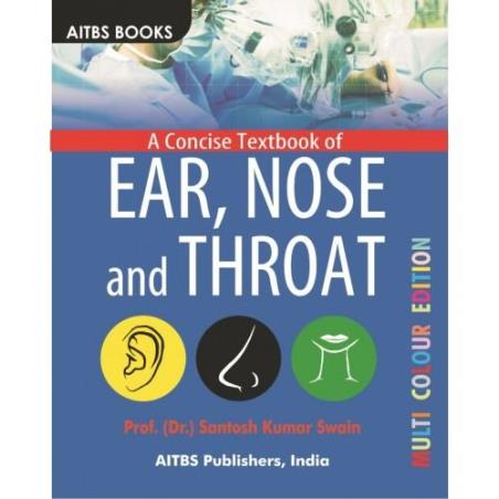 Book cover number 1 for A Concise Textbook Of Ear, Nose And Throat (Multi Colour Edition) written by Santosh Kumar Swain published by AITBS Publishers