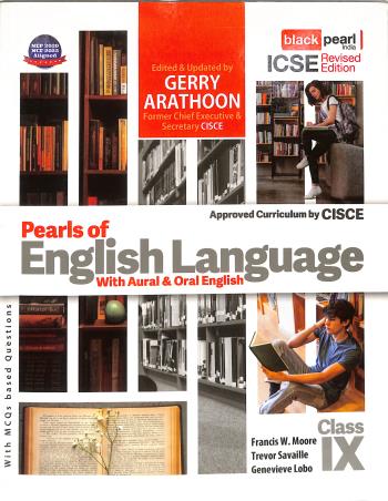 Book cover number 1 for Pearls Of English Language With Aural & Oral English ICSE Class 9 (NEP 2020 / NCF 2023) 2027 written by Francis W. Moore published by Black Pearl